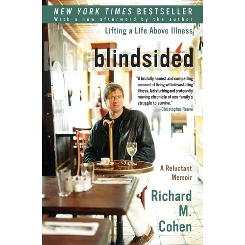 Blindsided: Lifting a Life Above Illness: A Reluctant Memoir - Paperback