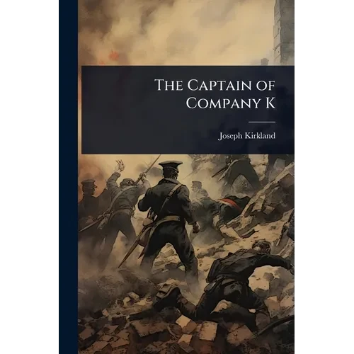 The Captain of Company K - Paperback