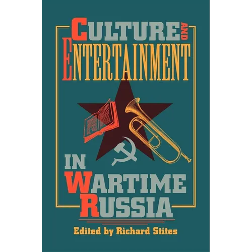 Culture and Entertainment in Wartime Russia - Paperback - IBook Store