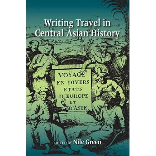 Writing Travel in Central Asian History - Paperback - IBook Store