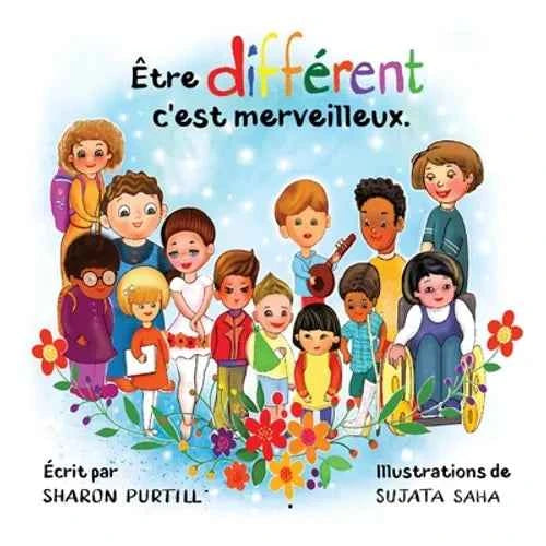 Être différent c'est merveilleux: Un livre illustré à propos de diversité et de bonté - Paperback