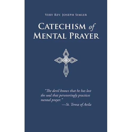 Catechism of Mental Prayer - Paperback