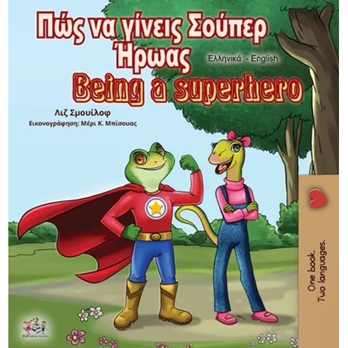 Being a Superhero (Greek English Bilingual Book)