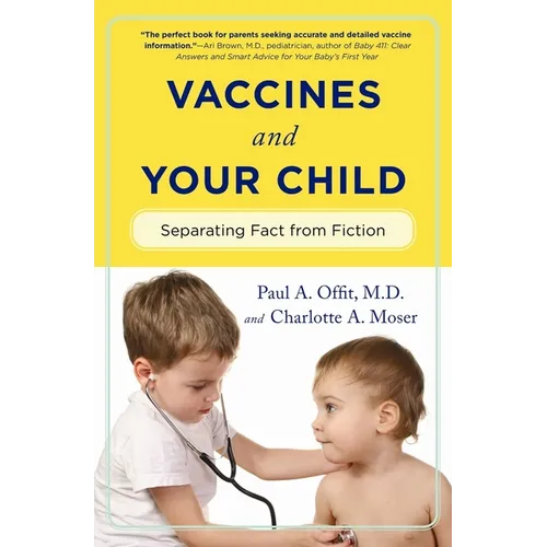 Vaccines and Your Child: Separating Fact from Fiction - Paperback - IBook Store