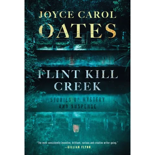 Flint Kill Creek: Stories of Mystery and Suspense - Paperback