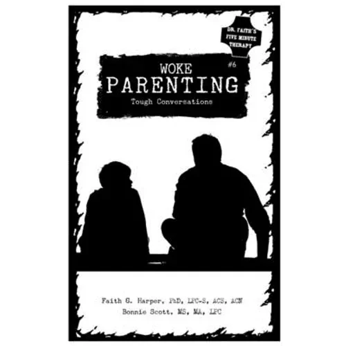 Unfuck Your Parenting #6: Tough Conversations - Paperback