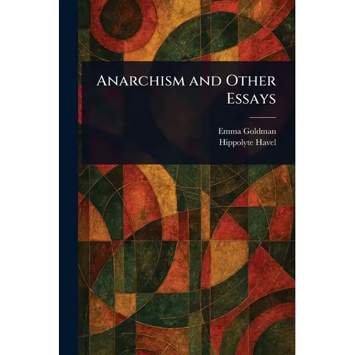 Anarchism and Other Essays - Paperback - IBook Store