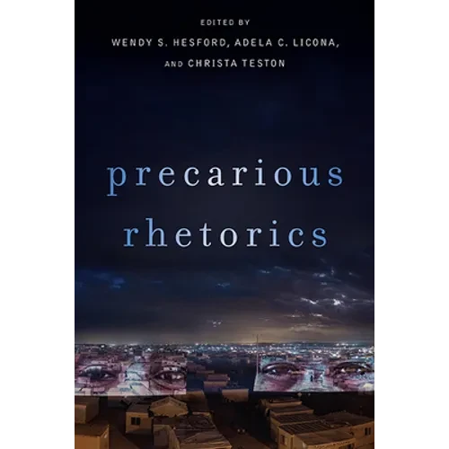 Precarious Rhetorics - Hardcover