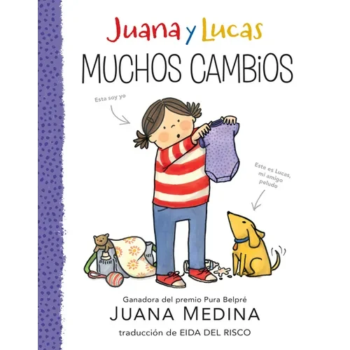 Juana Y Lucas: Muchos Cambios - Hardcover