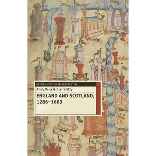 England and Scotland, 1286-1603 - Paperback - IBook Store
