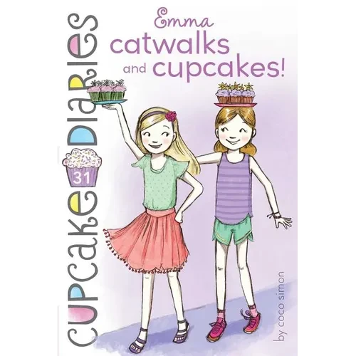 Emma Catwalks and Cupcakes! - Paperback