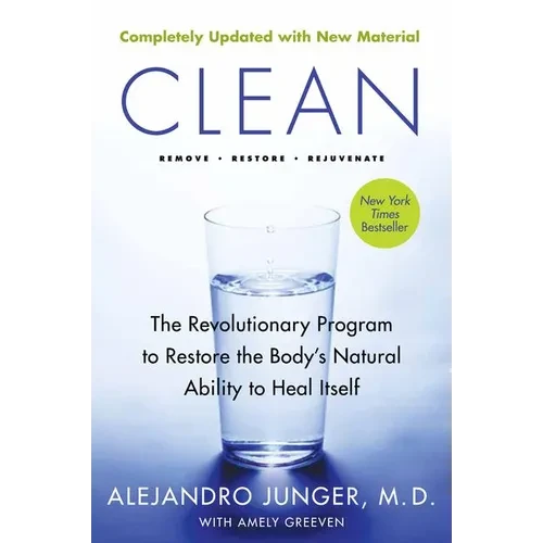 Clean -- Expanded Edition: The Revolutionary Program to Restore the Body's Natural Ability to Heal Itself - Paperback