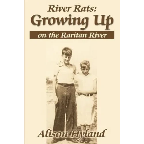 River Rats: Growing Up on the Raritan River - Paperback
