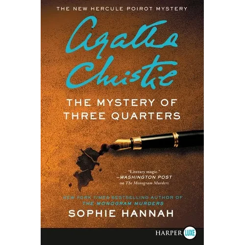 The Mystery of Three Quarters: The New Hercule Poirot Mystery - Paperback