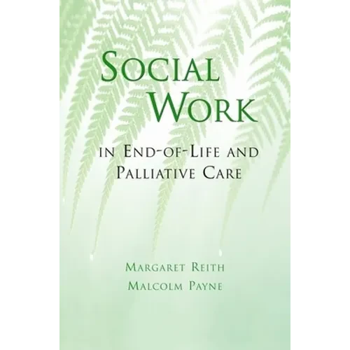 Social Work in End-Of-Life and Palliative Care - Paperback