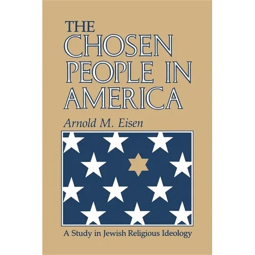 The Chosen People in America: A Study in Jewish Religious Ideology - Paperback - IBook Store