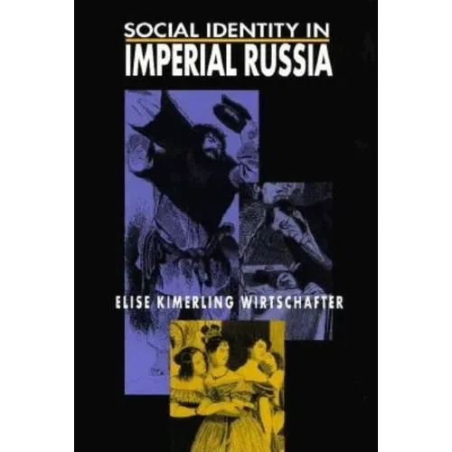 Social Identity in Imperial Russia - Hardcover