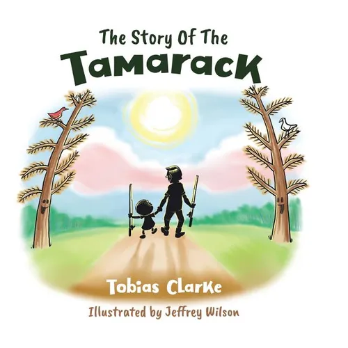The Story Of The Tamarack - Hardcover - IBook Store