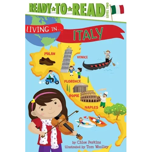 Living in . . . Italy: Ready-To-Read Level 2 - Paperback