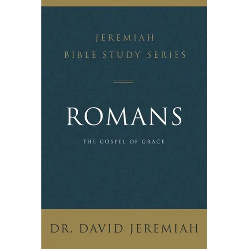 A Romans: The Gospel of Grace