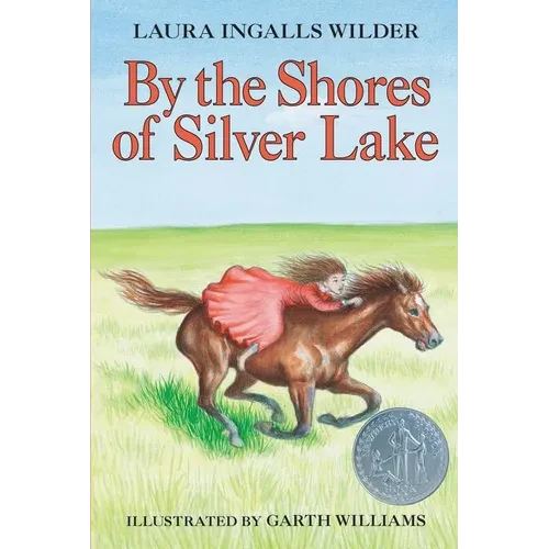 By the Shores of Silver Lake: A Newbery Honor Award Winner - Hardcover