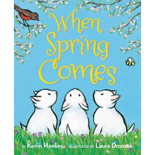 When Spring Comes: An Easter and Springtime Book for Kids - Board Book