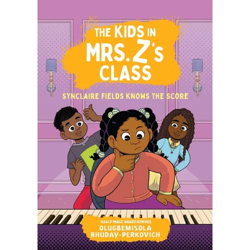 The Kids in Mrs. Z's Class: Synclaire Fields Knows the Score - Paperback - IBook Store