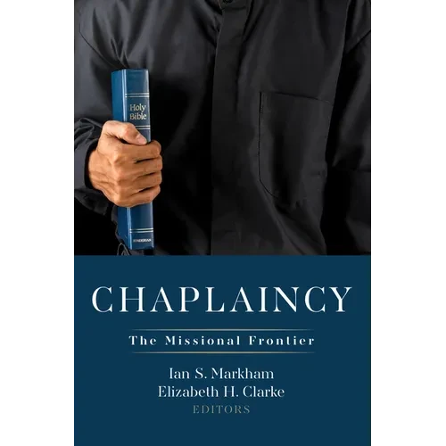 Chaplaincy: The Missional Frontier - Paperback