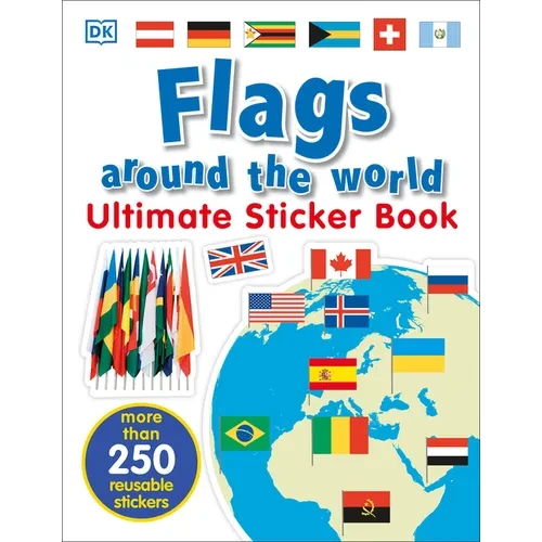 Ultimate Sticker Book: Flags Around the World - Paperback