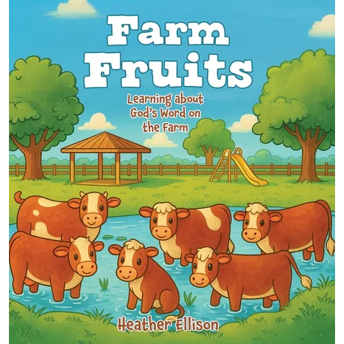 Farm Fruits: Learning about God's Word on the Farm