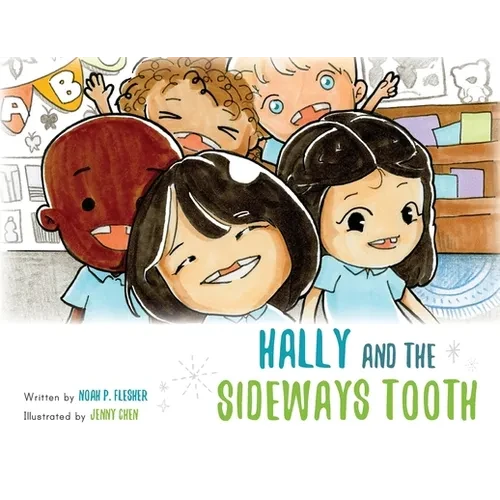 Hally and the Sideways Tooth - Paperback