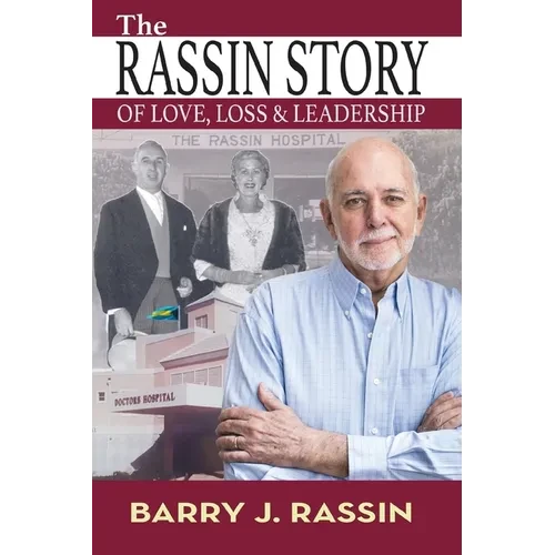 The Rassin Story of Love, Loss & Leadership - Paperback