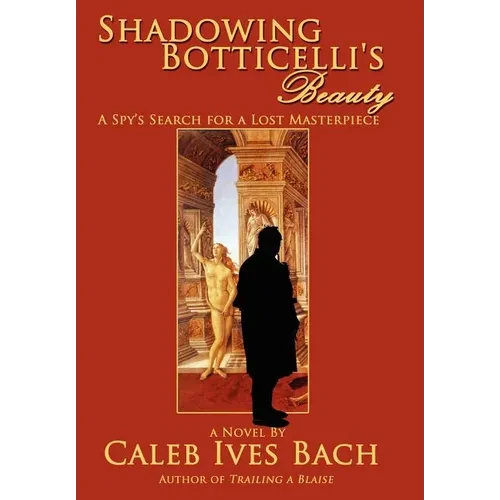 Shadowing Botticelli's Beauty - Hardcover