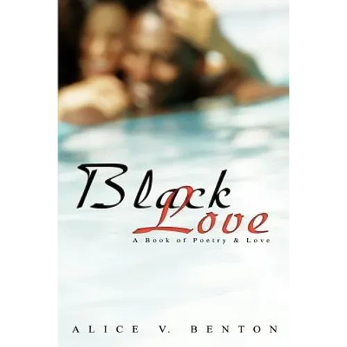 Black Love: A Book of Poetry & Love - Paperback