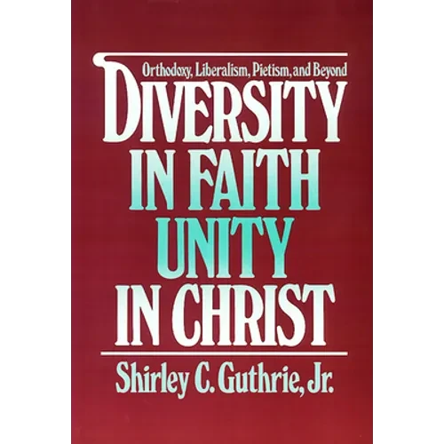 Diversity in Faith--Unity in Christ - Paperback