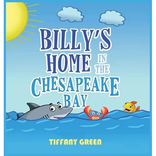 Billy's Home In The Chesapeake Bay 2nd Edition - Hardcover