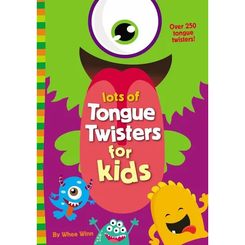 The Lots of Tongue Twisters for Kids: A Funny, Laugh Out Loud Busy Book for Children with Over 250 Tongue Twisters