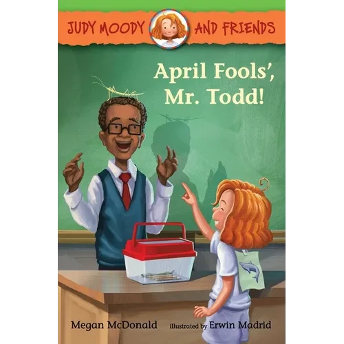 Judy Moody and Friends: April Fools', Mr. Todd! - Paperback