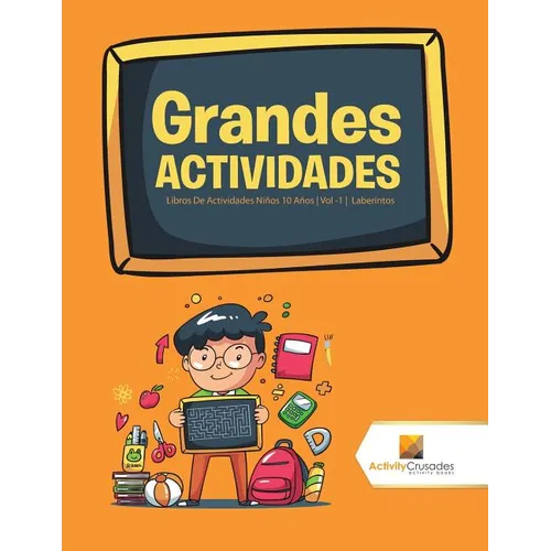 Grandes Actividades: Libros De Actividades Niños 10 Años Vol -1 Laberintos - Paperback - IBook Store