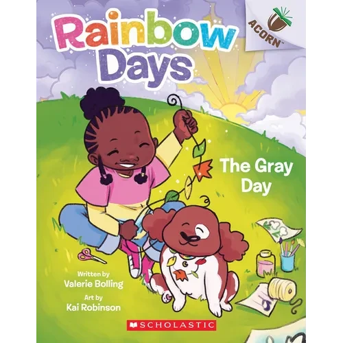 The Gray Day: An Acorn Book (Rainbow Days #1): Volume 1 - Paperback