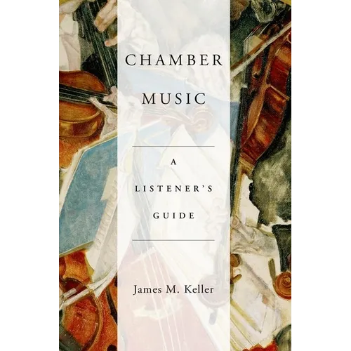 Chamber Music: A Listener's Guide - Paperback - IBook Store