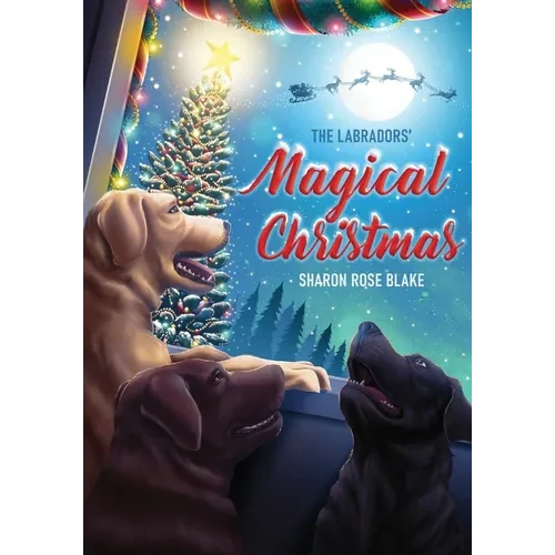 The Labradors' Magical Christmas - Paperback
