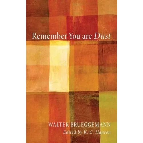 Remember You Are Dust - Paperback