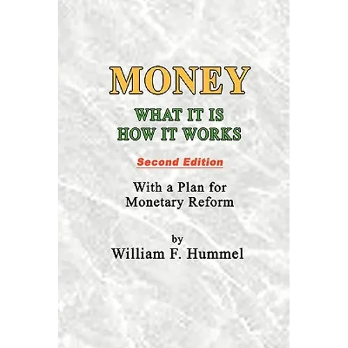 Money What it is How it works: Second Edition - Paperback