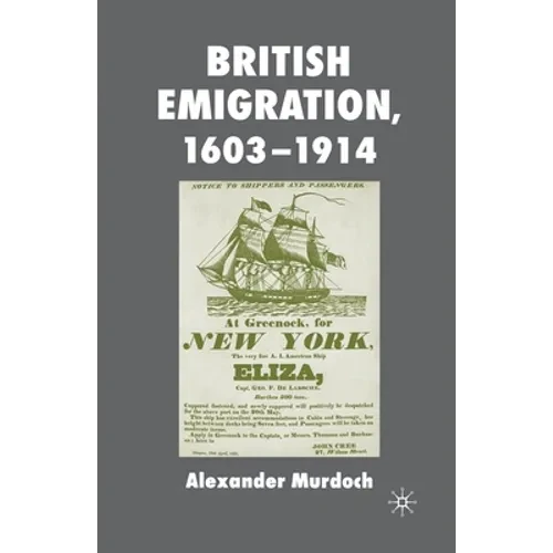 British Emigration, 1603-1914 - Paperback
