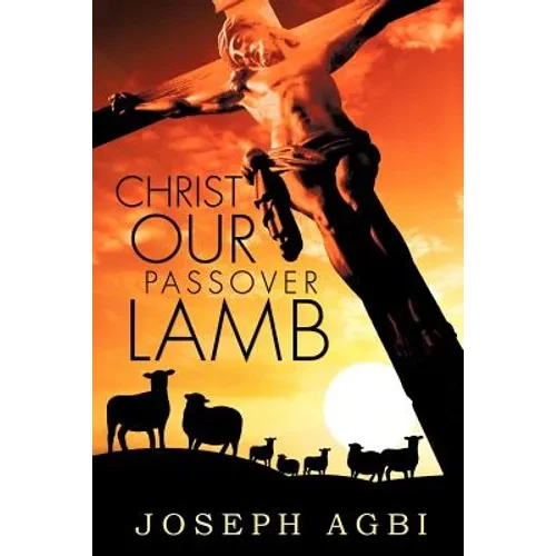 Christ Our Passover Lamb - Paperback