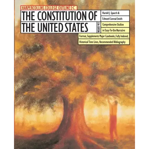 The HarperCollins College Outline Constitution of the United States