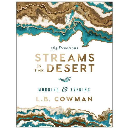 Streams in the Desert Morning and Evening: A 365-Day Devotional