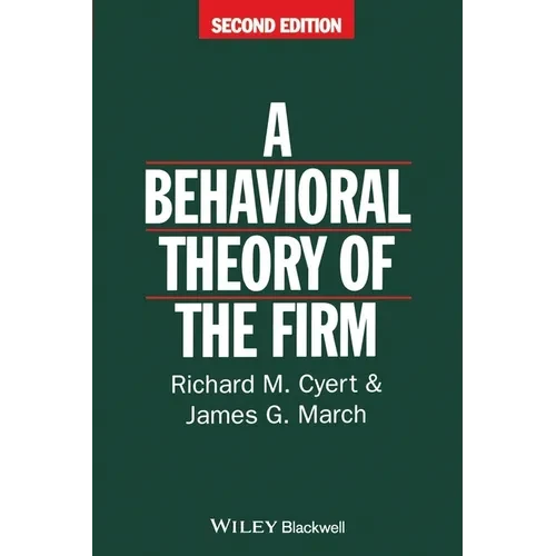 Behavioral Theory of the Firm - Paperback