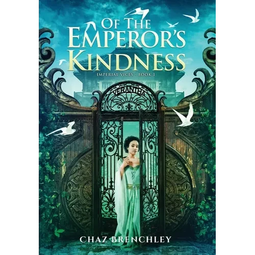 Of the Emperor's Kindness - Hardcover